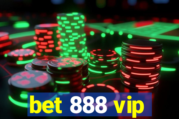 bet 888 vip